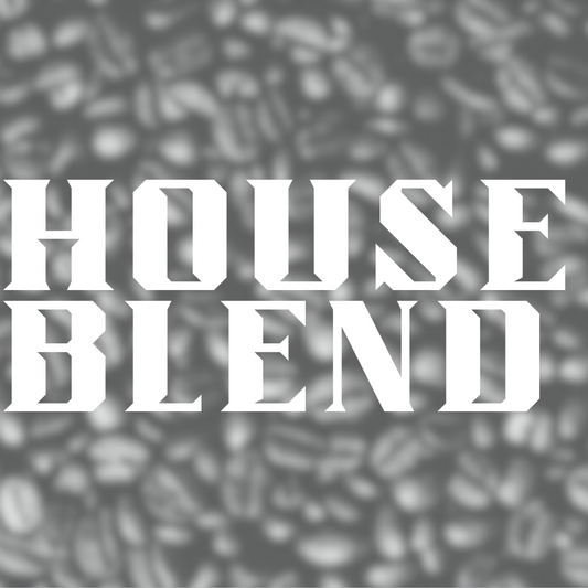 House Blend